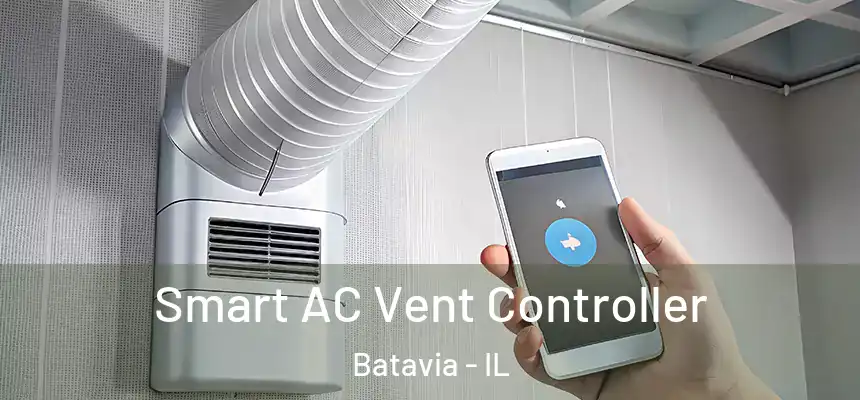  Smart AC Vent Controller Batavia - IL